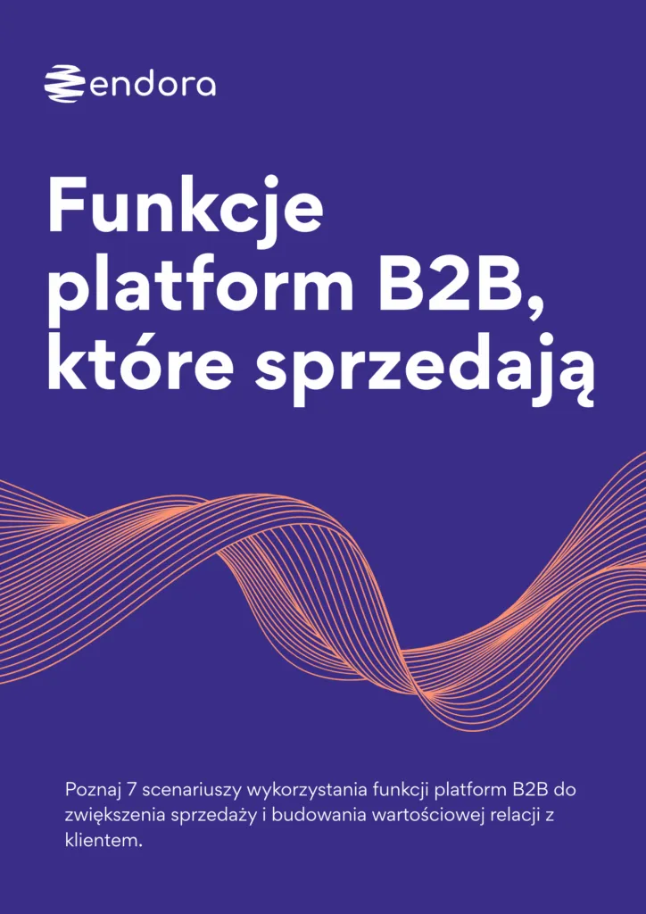 Funkcje platform B2B, które sprzedają